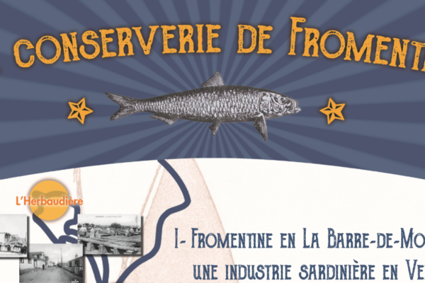 [Exposition] La conserverie de Fromentine
