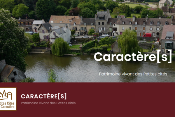 [Plateforme culturelle] Caractère[s] : Patrimoine vivant des Petites cités