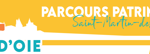 [Parcours] Patrimoine de Saint-Martin-des-Noyers